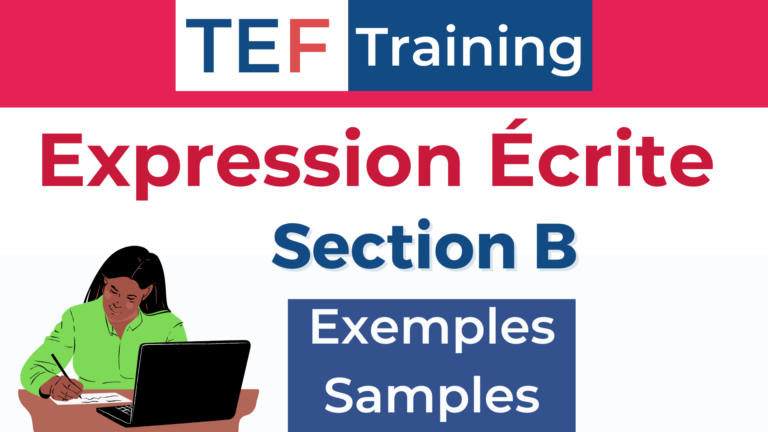 TEF Expression écrite Section B : 1 Sujet, 2 Exemples - TEF Training